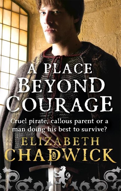A Place Beyond Courage, Elizabeth Chadwick - Paperback - 9780751539011