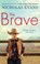 The Brave, Nicholas Evans - Paperback - 9780751539202