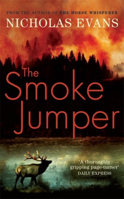 The Smoke Jumper, Nicholas Evans - Paperback - 9780751539387