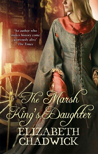The Marsh King's Daughter, Elizabeth Chadwick - Paperback - 9780751539400
