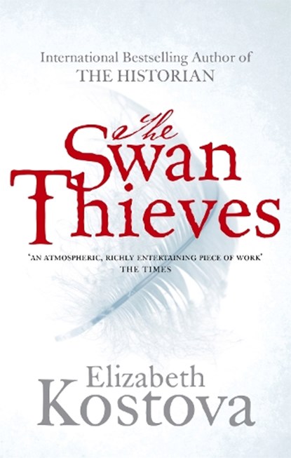 The Swan Thieves, Elizabeth Kostova - Paperback - 9780751541427