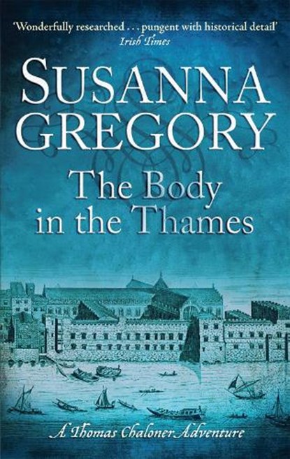 The Body In The Thames, Susanna Gregory - Paperback - 9780751541830