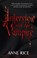 Interview With The Vampire, Anne Rice - Paperback - 9780751541977
