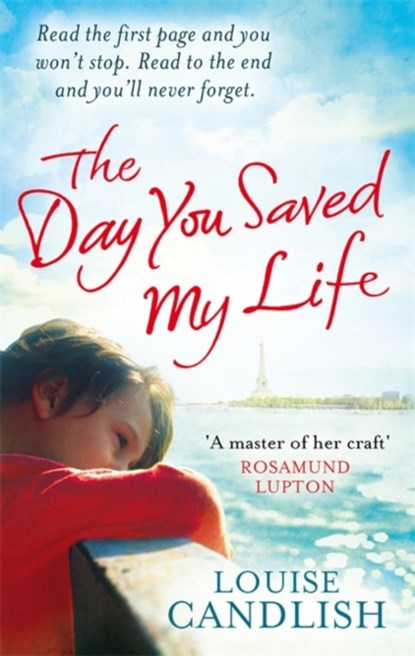 The Day You Saved My Life, Louise Candlish - Paperback - 9780751543551