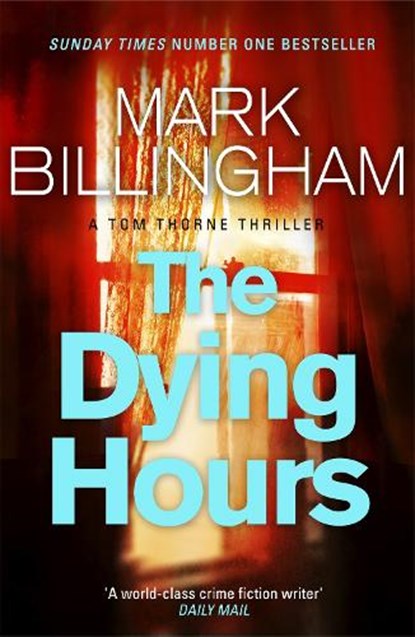 The Dying Hours, Mark Billingham - Paperback - 9780751544084