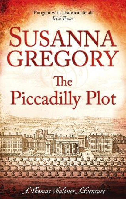 The Piccadilly Plot, Susanna Gregory - Paperback - 9780751544282