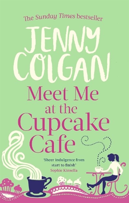 Meet Me At The Cupcake Cafe, Jenny Colgan - Paperback - 9780751544497