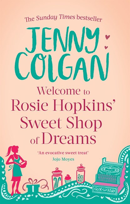 Welcome To Rosie Hopkins' Sweetshop Of Dreams, Jenny Colgan - Paperback - 9780751544541