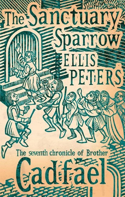 The Sanctuary Sparrow, Ellis Peters - Paperback - 9780751547085