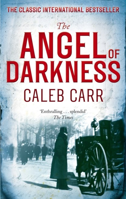 The Angel Of Darkness, Caleb Carr - Paperback - 9780751547276