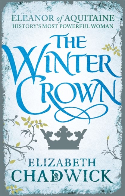 The Winter Crown, Elizabeth Chadwick - Paperback - 9780751548259