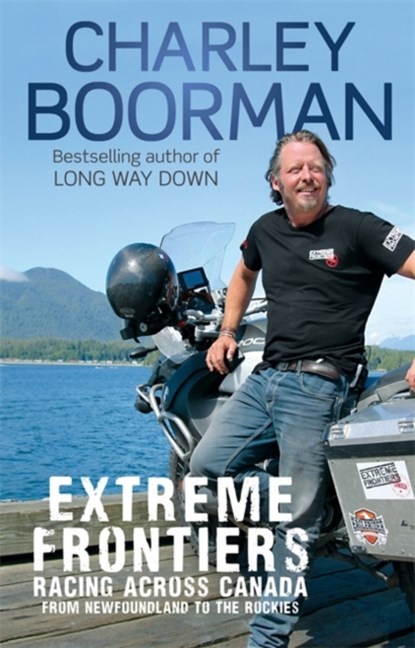 Extreme Frontiers, Charley Boorman - Paperback - 9780751548952