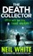 The Death Collector, Neil White - Paperback - 9780751549492