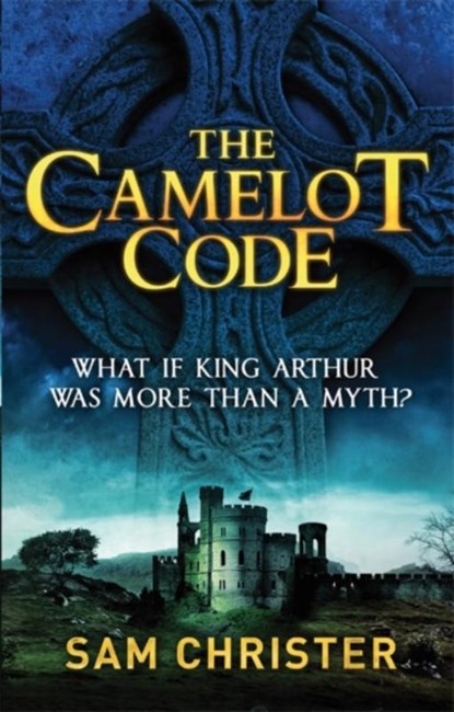 The Camelot Code, Sam Christer - Paperback - 9780751550917