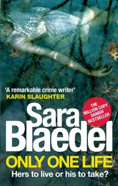 Only One Life, Sara Blaedel - Paperback - 9780751551204