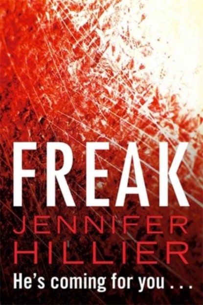 Freak, Jennifer Hillier - Paperback - 9780751551358