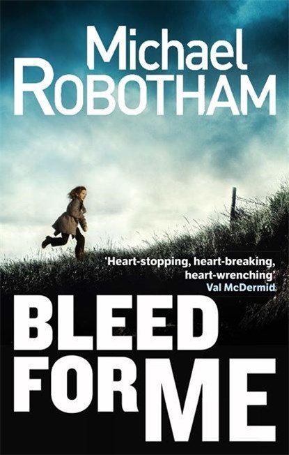 Bleed For Me, Michael Robotham - Paperback - 9780751552300