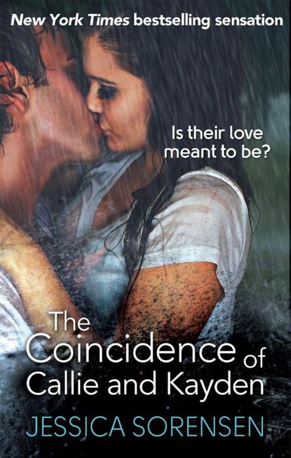 The Coincidence of Callie and Kayden, Jessica Sorensen - Paperback - 9780751552607