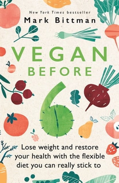 Vegan Before 6, Mark Bittman - Ebook - 9780751553413