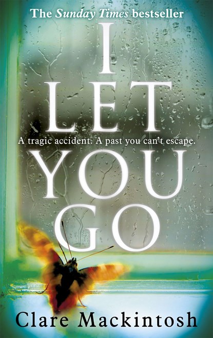 I Let You Go, Clare Mackintosh - Paperback - 9780751554151