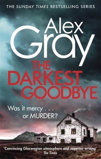 The Darkest Goodbye, Alex Gray - Paperback - 9780751554885