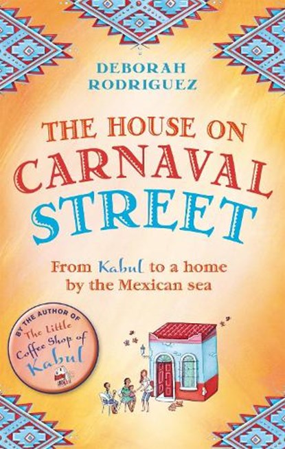 The House on Carnaval Street, Deborah Rodriguez - Paperback - 9780751555967