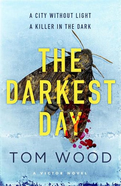 The Darkest Day, Tom Wood - Paperback - 9780751556025