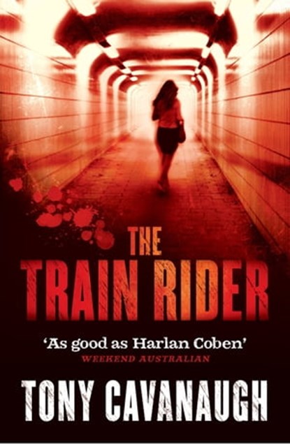 The Train Rider, Tony Cavanaugh - Ebook - 9780751557633