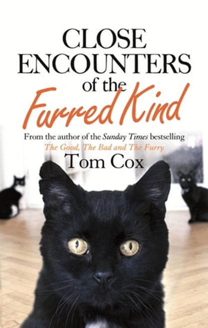 Close Encounters of the Furred Kind, Tom Cox - Ebook - 9780751560039