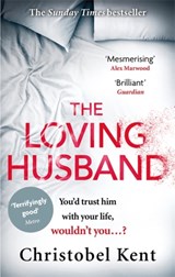 The Loving Husband - Christobel Kent - 9780751562415