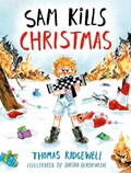 Sam Kills Christmas | Thomas Ridgewell | 