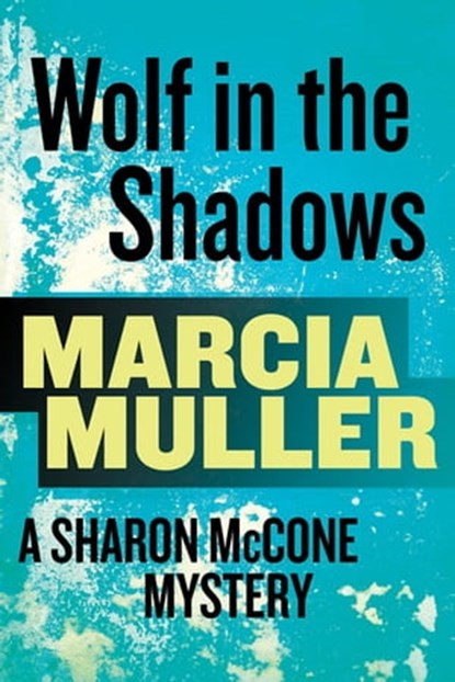 Wolf in the Shadows, Marcia Muller - Ebook - 9780751563405