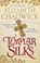 Templar Silks, Elizabeth Chadwick - Paperback - 9780751564969