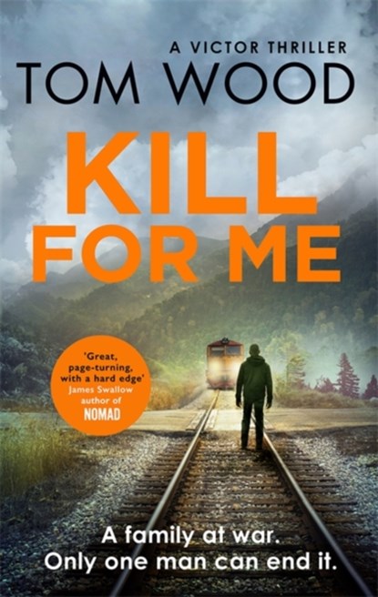 Kill For Me, Tom Wood - Paperback - 9780751565720