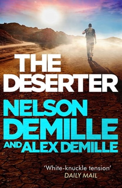 The Deserter, Nelson DeMille ; Alex DeMille - Ebook - 9780751565751