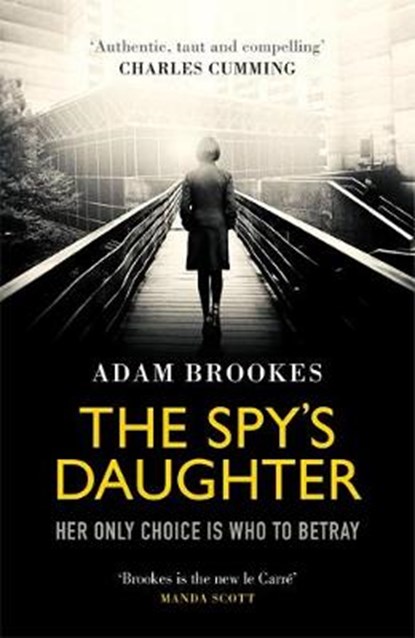 Spy's Daughter, BROOKES,  Adam - Gebonden - 9780751566437