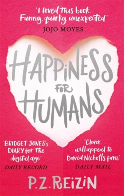 Happiness for Humans, P. Z. Reizin - Paperback - 9780751566727