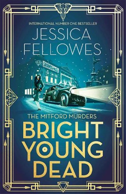 Bright Young Dead, FELLOWES,  Jessica - Gebonden - 9780751567199