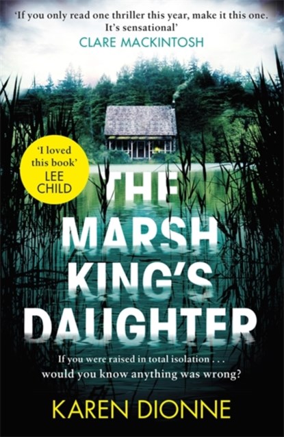 The Marsh King's Daughter, Karen Dionne - Paperback - 9780751567397