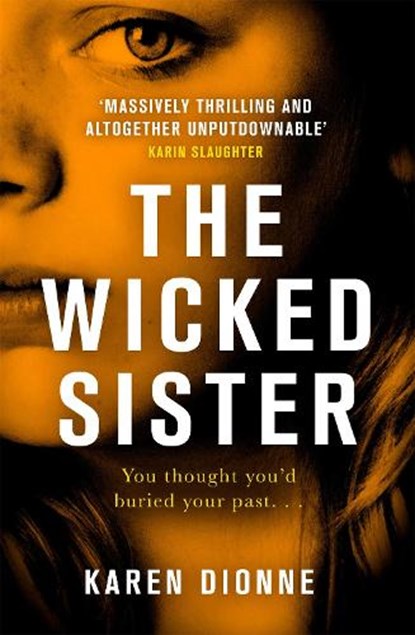 The Wicked Sister, Karen Dionne - Gebonden Gebonden - 9780751567427