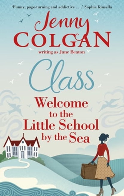 Class, Jenny Colgan ; Jane Beaton - Ebook - 9780751567694
