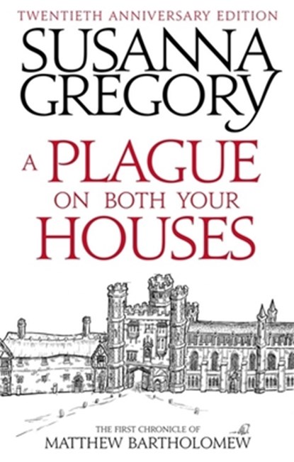 A Plague On Both Your Houses, Susanna Gregory - Paperback - 9780751568028