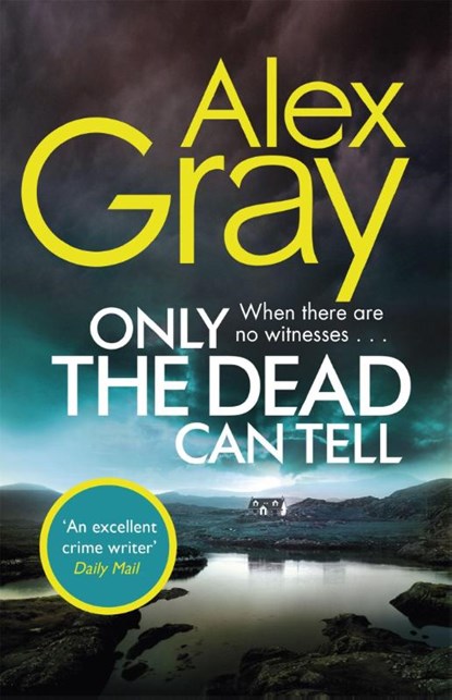 Only the Dead Can Tell, Alex Gray - Paperback - 9780751568479