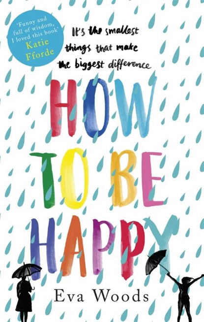 How to be Happy, Eva Woods - Paperback - 9780751568530