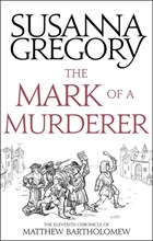 The Mark Of A Murderer | Susanna Gregory | 
