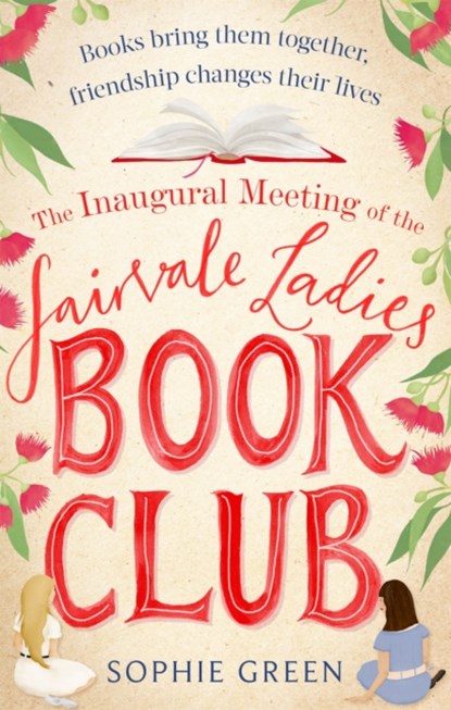 The Inaugural Meeting of the Fairvale Ladies Book Club, Sophie Green - Paperback - 9780751570403