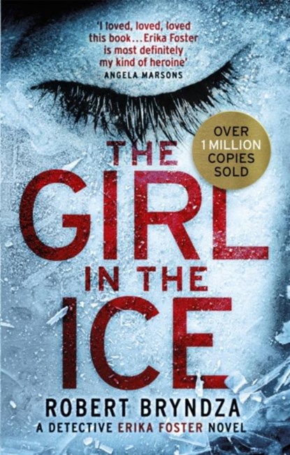 The Girl in the Ice, Robert Bryndza - Paperback - 9780751570656