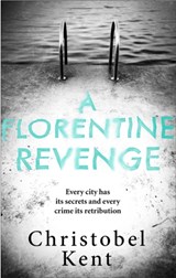 A Florentine Revenge - Christobel Kent - 9780751571189