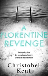 A Florentine Revenge - Christobel Kent - 9780751571196