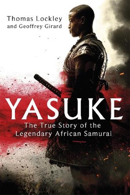 Yasuke, Thomas Lockley ; Geoffrey Girard - Paperback - 9780751571592